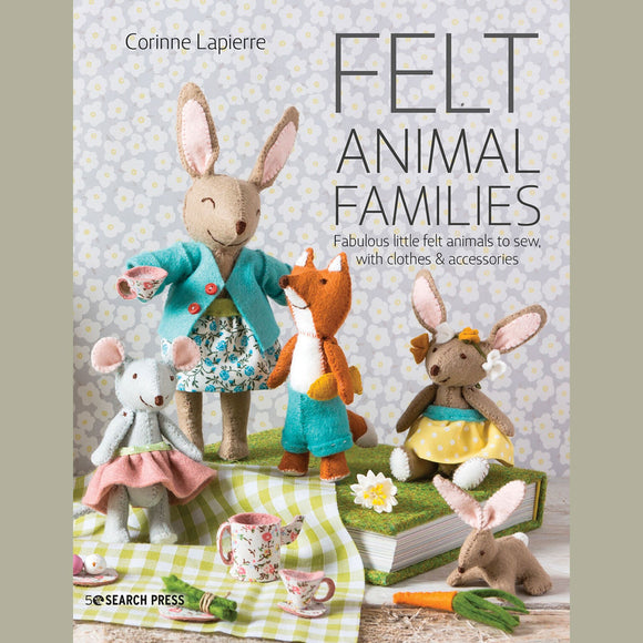Corinne Lapierre Felt Animal Families book. Image of Felt folk amimal characters.