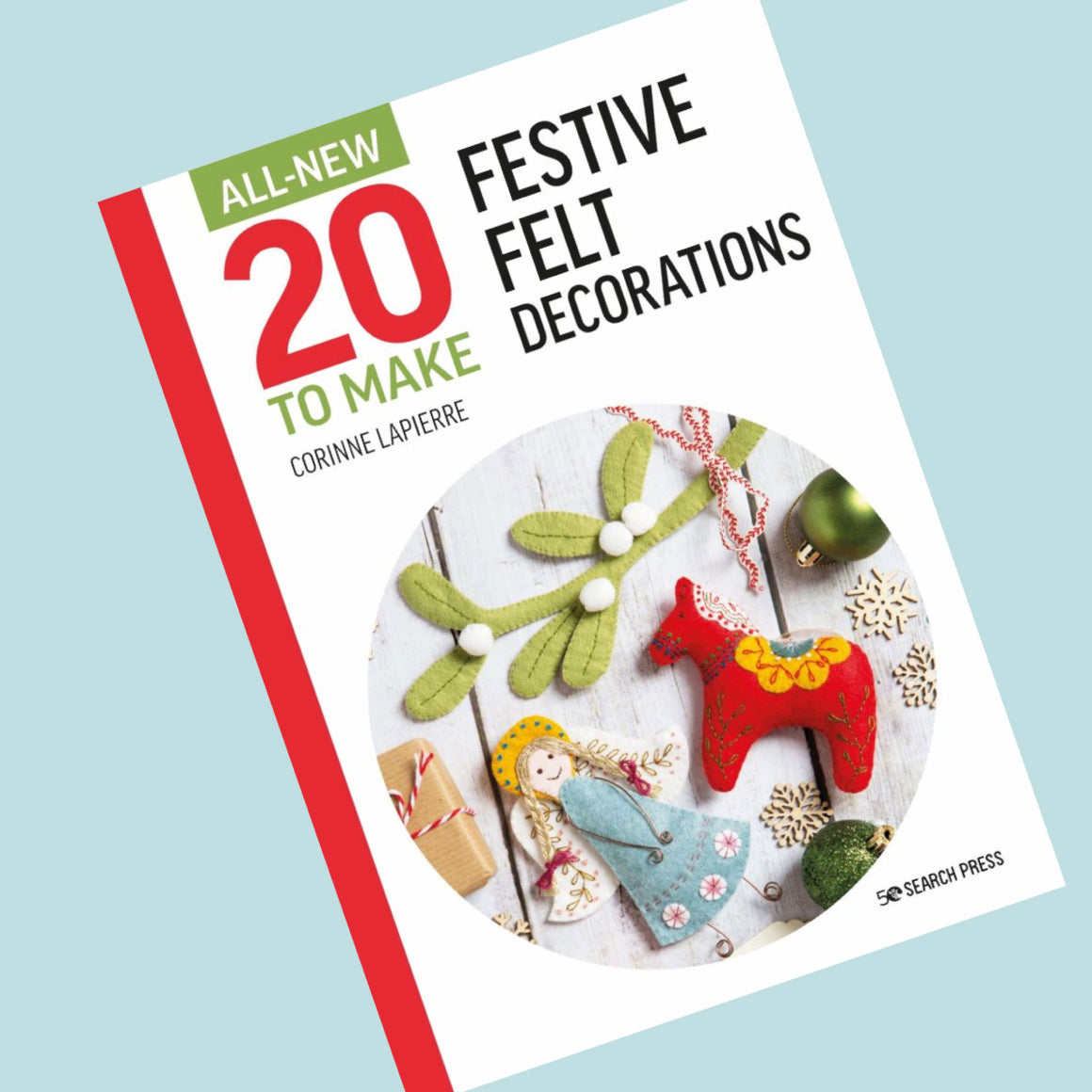 All-New Twenty to Make: Festive Felt Decorations Book